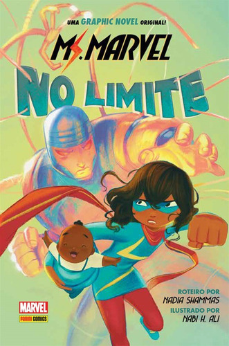 Ms. Marvel: No Limite: Marvel Young Adult, de Shammas, Nadia. Editora Panini Brasil LTDA, capa dura em português, 2021