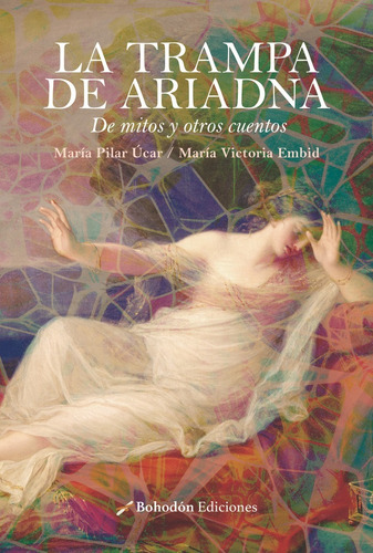 Libro La Trampa De Ariadna - Embid, Marã­a Victoria