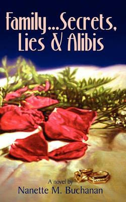 Libro Family Secrets Lies & Alibis - Nanette M Buchanan
