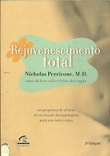 Livro Rejuvenescimento Total - Nicholas Perricone [2003]