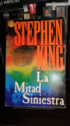 La Mitad Siniestra -   Stephen King - 1a Ed. 1990