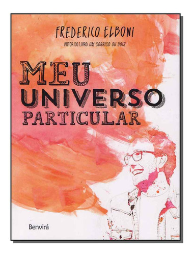 Libro Meu Universo Particular De Elboni Frederico Benvira