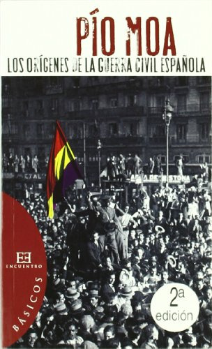 Los Origenes De La Guerra Civil Española -basicos-
