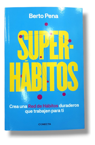 Super-hábitos - Berto Pena