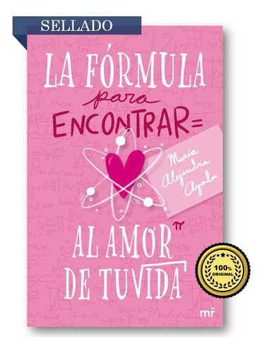 La Formula Para Encontrar El Amor De Tu Vida (100% Original)