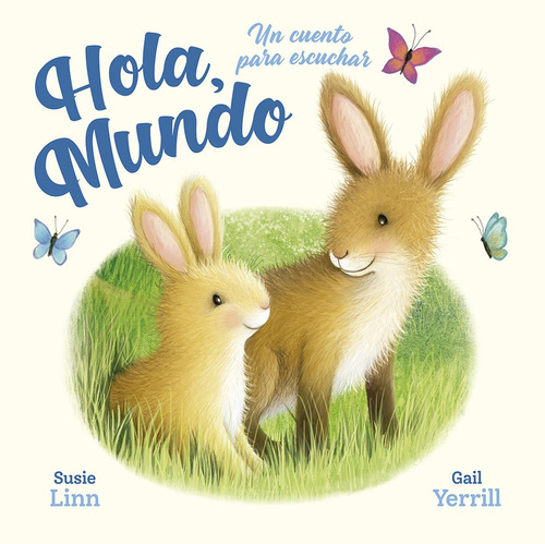 Hola Mundo, De Susie  Linn- Gail Yerrill. Editorial Latinbooks, Tapa Dura En Español