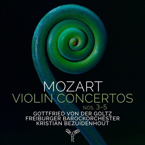Gottfried Von Der Goltz Freiburger Barrockkorchester Mozart