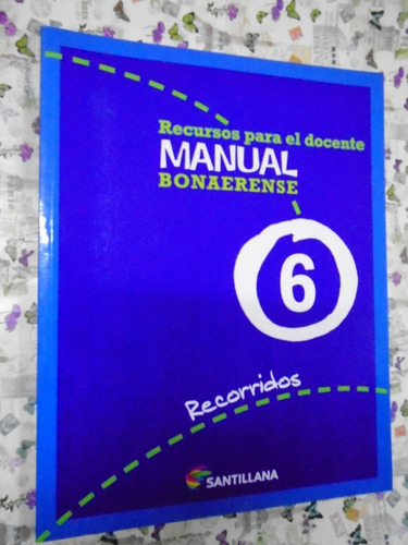 Manual Bonaerense 6 Recursos P Docente Recorridos Santillana