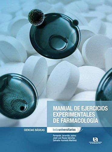 Manual De Ejercicios Experimentales De Farmacologia (2011) C