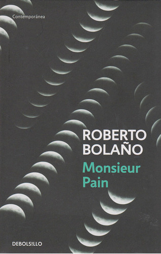 Monsieur Pain  (edición de bolsillo), de Monsieur Pain. Serie 9585433496, vol. 1. Editorial Penguin Random House, tapa blanda, edición 2017 en español, 2017