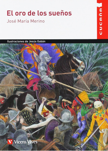 El Oro De Los Sueños (cucaña) - José María Merino