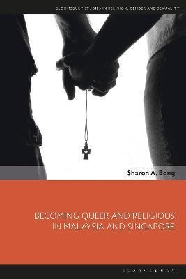 Libro Becoming Queer And Religious In Malaysia And Singap...