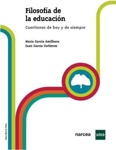 Libro: Filosofía De La Educación: Cuestiones De Hoy Y De Sie