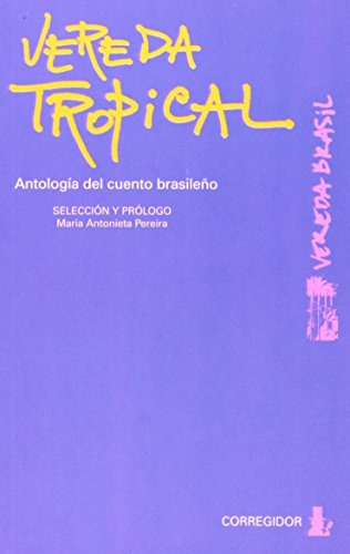 Vereda Tropical - Maria Antonieta Pereira 