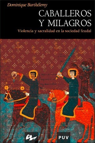 Caballeros Y Milagros, De Berthelemy. Editorial Universitat De Valencia (w), Tapa Blanda En Español