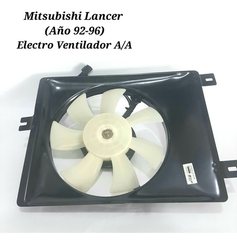 Electro Ventilador A/a Mitsubishi Lancer Signo Año 92-96 
