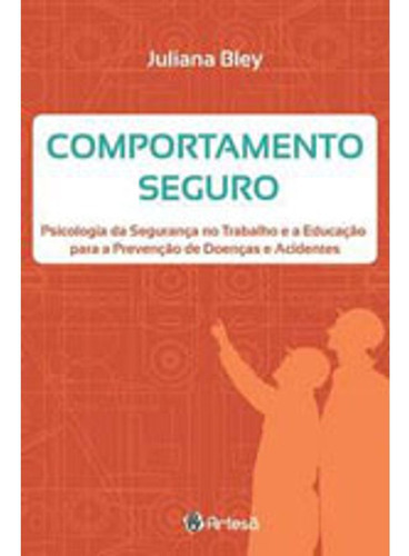 Comportamento Seguro, De Bley, Juliana. Editora Artesa Editora, Capa Mole Em Português