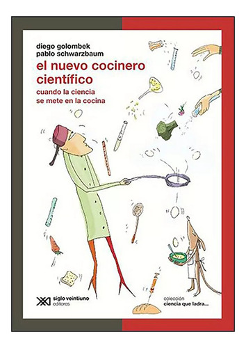 Coleccion Ciencia Q/ladra-nuevo Coci.cient - Siglo Xxi - #l