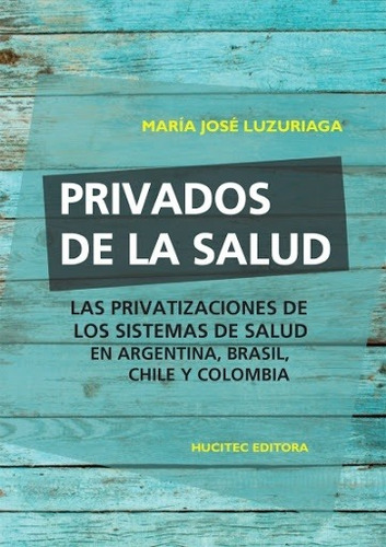 Privados De La Salud - Luzuriaga, Maria Jose