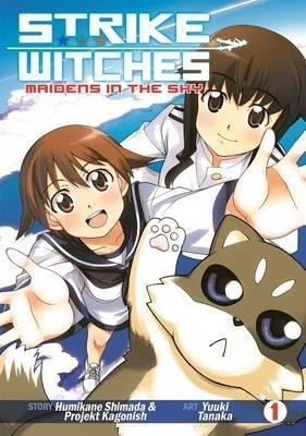 Strike Witches: Maidens In The Sky Vol. 1 - Humikane Shimada