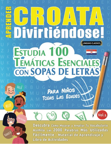 Libro: Aprender Croata Divirtiéndose! - Para Niños: Todas La