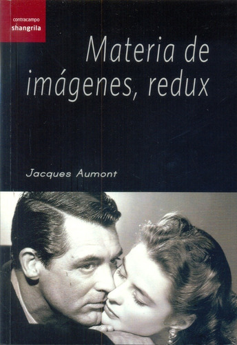 Materia De Imagenes, Redux - Jacques Aumont