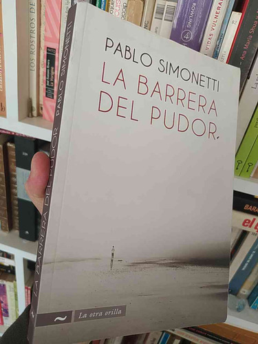 La Barrera Del Pudor Pablo Simonetti Ed. Grupo Editorial Nor