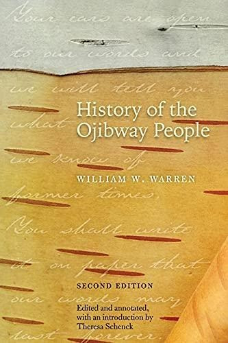 History Of The Ojibway People, Second Edition (libro En Ingl