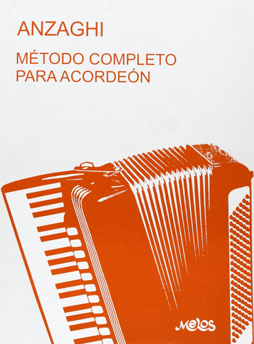 Libro: Metodo Completo Para Acordeon. Anzaghi. Ibd Podiprint