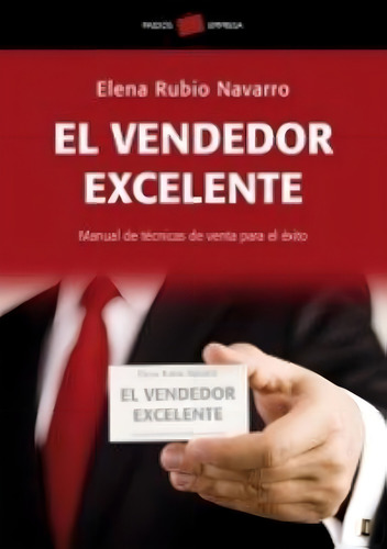 Vendedor Excelente, El, De Elena Rubio. Editorial Paidós, Tapa Blanda, Edición 1 En Español