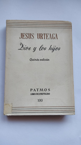 Dios Y Los Hijos Jesus Urteaga