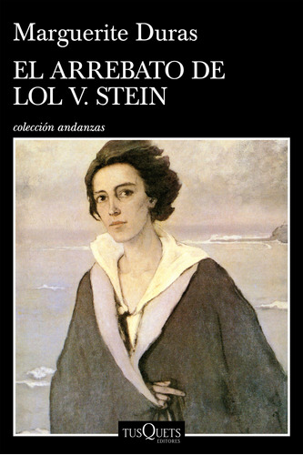 Libro El Arrebato De Lol V. Stein - Duras, Marguerite