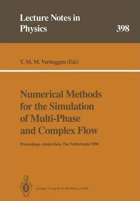 Numerical Methods For The Simulation Of Multi-phase And C...
