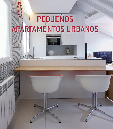 Pequeños Apartamentos Urbanos (Pa), de Sanchez, Alex. Editorial Konnemann, tapa dura en español, 2015