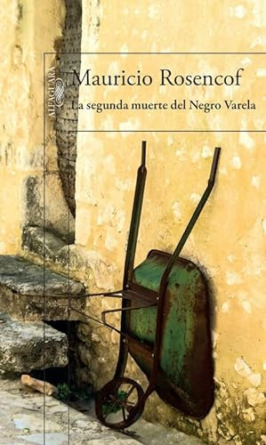 Libro Segunda Muerte Del Negro Varela La De Rosencof Maurici