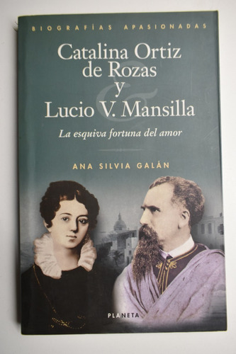 Catalina Ortiz De Rozas Y Lucio V. Mansilla: La Esquiva C105