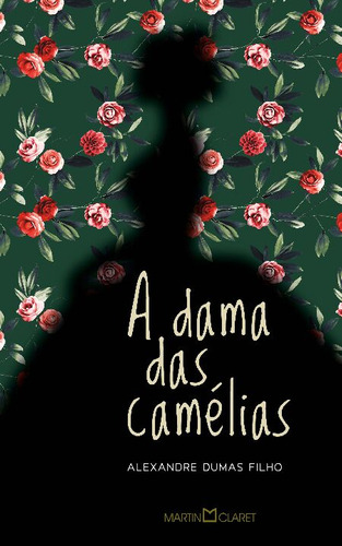 Libro Dama Das Camelias A Martin Claret De Dumas Filho Alex
