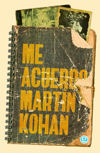 Me Acuerdo - Martín Kohan - Editorial Godot  Libro Nuevo!