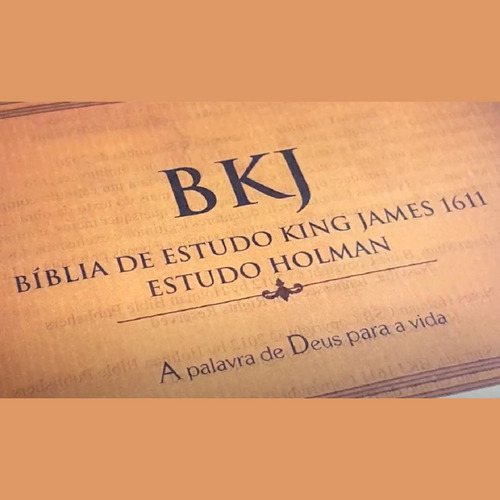 BKJ - Bíblia King James 1611 / com Estudo Holman: King James, de King James. Editora BVBooks, capa mole, 6 edição em português, 2022 cor marrom, letra padrão