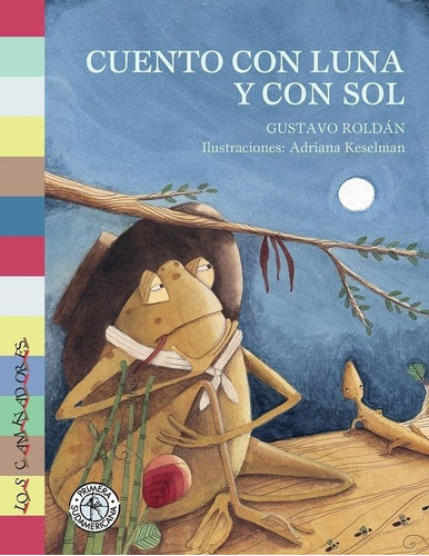 * Cuento Con Luna Y Con Sol * Gustavo Roldan Mayuscula