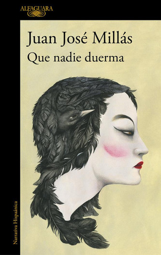 Libro: Que Nadie Duerma. Millás, Juan José. Alfaguara