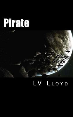 Libro Pirate: Aurigan Space Saga - Lloyd, L. V.