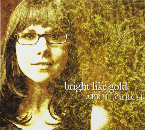 Cd: Cd Importado De Verch April Bright Like Gold Usa