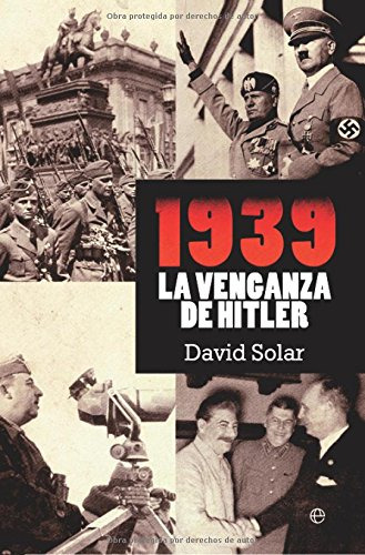 Libro 1939 La Venganza De Hitler De David Solar Ed: 1