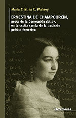 Ernestina De Champourcin, Poeta De La Generación Del 27,