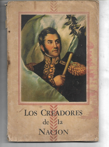 Los Creadores De La Nación Album De Figuritas Antiguo 1932
