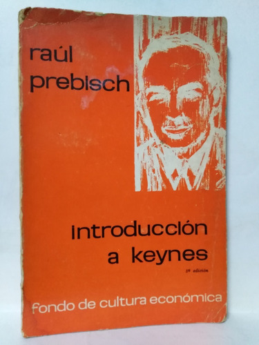 Introduccion A Keynes - Raúl Prebisch