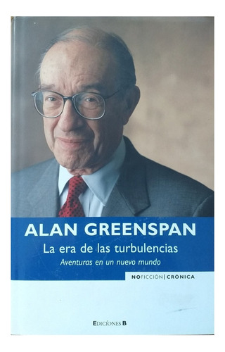 Libro La Era De Las Turbulencias. Alan Greenspan