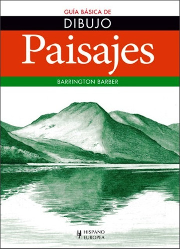 Imagen 1 de 3 de Paisajes - Guía Básica De Dibujo, Barber, Hispano Europea