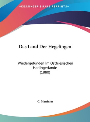 Libro Das Land Der Hegelingen: Wiedergefunden Im Ostfries...